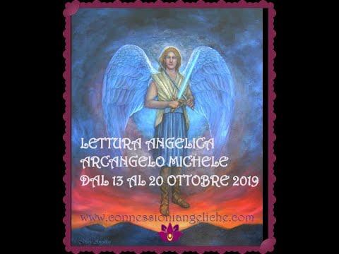LETTURA ANGELICA CON L'ARCANGELO MICHELE DAL 13 AL 20 OTTOBRE 2019 - NON RINUNCIARE AI TUOI SOGNI!