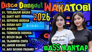 Download lagu DISCO DANGDUT WAKATOBI - DANGDUT LAWAS TERLANJUR BASAH - SEPIRING BERDUA BASS MANTAP mp3
