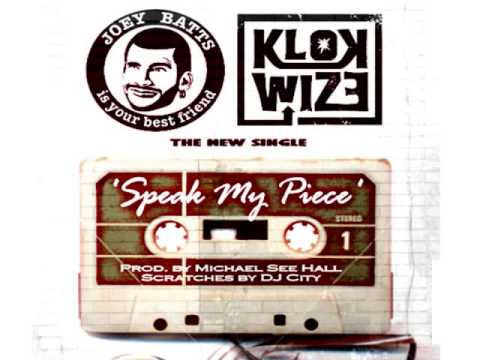 Joey Batts & Klokwize - 'Speak My Piece' (RADIO RIP) (2013)