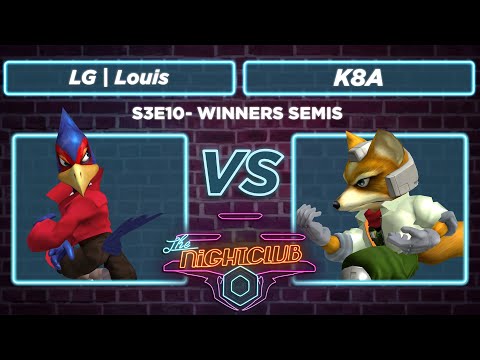 The Nightclub S3E10: K8A vs LG | Louis - Winners Semis SSBM