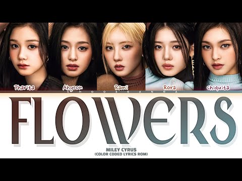 MILEY CYRUS - 'FLOWERS' [BABYMONSTER COVER] (COLOR CODED LYRICS ROM BY CHOOSEANNA)