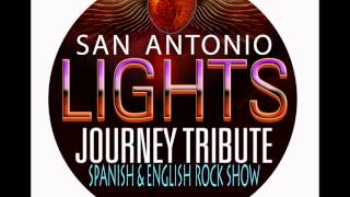 Journey Tribute 2013     who's crying now     SAN ANTONIO LIGHTS (English/Spanish Rock Show)