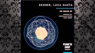 Skober, Luca Gaeta - Single Shot (Dani Sbert Remix) [FUNK'N DEEP RECORDS]