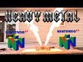 HEAVY METAL NINTENDO 64!! FIRE BREATHING!!