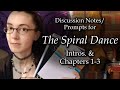 Spiral Dance Discussion/Prompts: Intros and Ch. 1-3