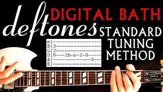 Deftones Digital Bath Standard Tuning Guitar Lesson / Guitar Tabs / Guitar Chords / Guitar Cover