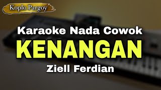Download lagu KENANGAN - ZIELL FERDIAN || KARAOKE LIRIK VERSI KOPLO PARGOY || NADA COWOK mp3