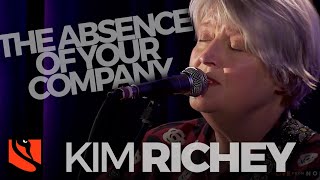 The Absence of Your Company | Kim Richey
