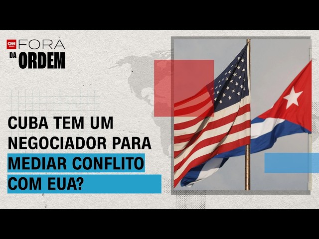 Crise entre EUA e Cuba levanta debate sobre necessidade de mediação internacional | Fora da Ordem