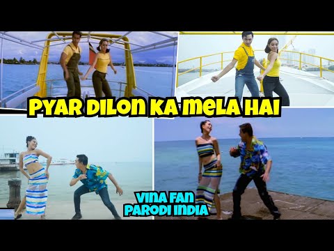 PYAR DILON KA MELA HAI - Vina Fan Version - Parodi India Recreate - SALMAN KHAN KARISMA KAPOOR