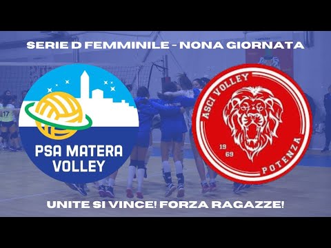 SERIE D FEMMINILE - NONA GIORNATA: PSA MATERA VOLLEY vs ASCI VILLA BEBE'
