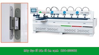 Máy khoan đục lỗ bản lề âm cạnh CNC | CNC-2500B2