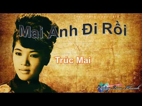Thể hiện bởi Trúc Mai (trước 75)