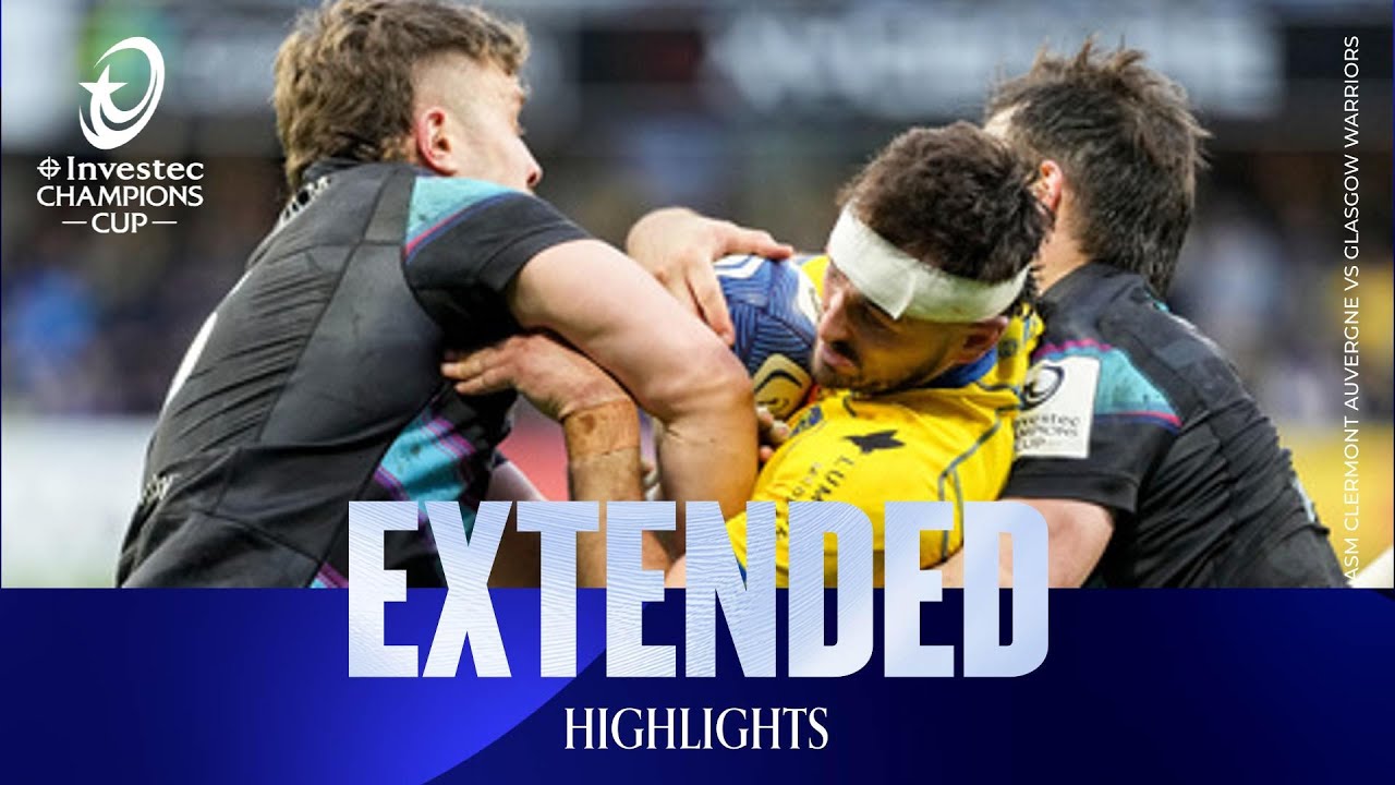 Extended Highlights - ASM Clermont Auvergne v Glasgow Warriors | Investec Champions Cup 2025/26
