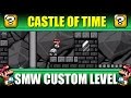 Smw Custom Level Castle Of Time Preview