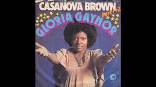 Gloria Gaynor - Casanova Brown [ f.f.d.m. disco mix - mr 33 extended ]
