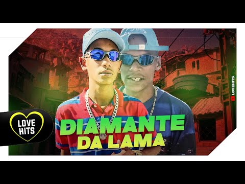 MC MENOR DA VU - DIAMANTE DA LAMA Feat MC JC