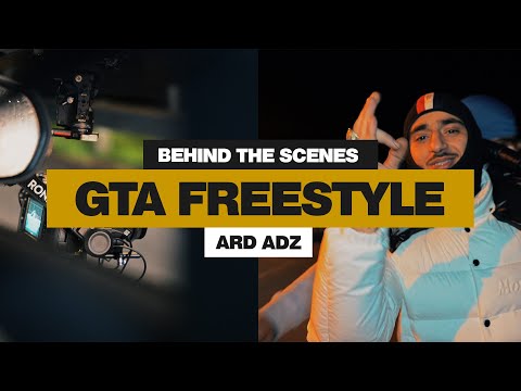 Ard Adz - GTA Freestyle | Behind The Scenes