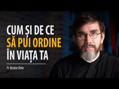 Cum și de ce să pui ordine în viața ta. Și o poveste despre un băiat care avea un câine. Pr. N. Dima