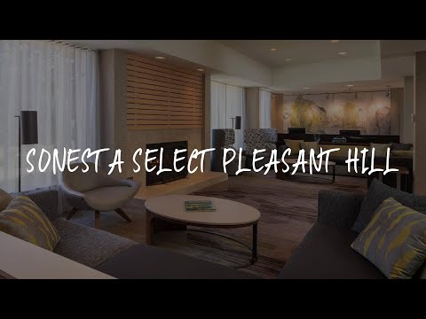 Sonesta Select Pleasant Hill Review - Pleasant Hill , United States of America