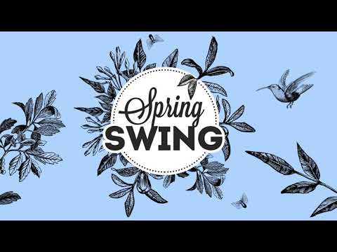 Spring Swing - Electro Swing Mix 2020