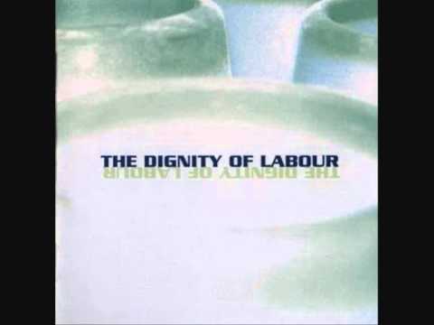 The Dignity Of Labour - XRV (Upstairs At Eric's)