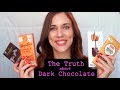 THE TRUTH ABOUT DARK CHOCOLATE