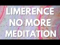 Limerence No More Meditation