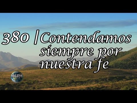 HA62 | Himno 380 | Contendamos siempre por nuestra fe