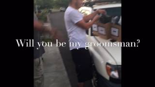 Will you be my groomsman