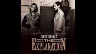 *NEW* THA JOKER-THE EXPLANATION  (THA JOKER-THE EXPLANATION)