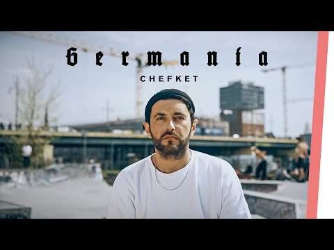 CHEFKET | GERMANIA
