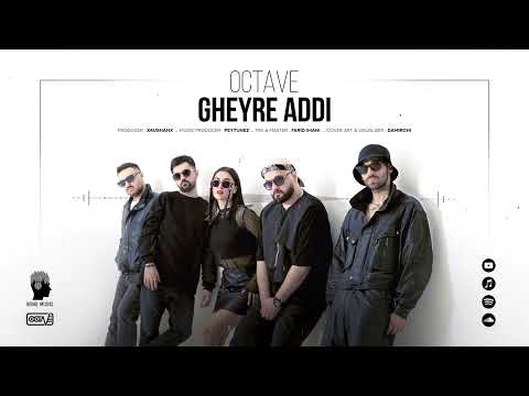 07 - Octave - Gheyre Addi (Produced By XkushanX)