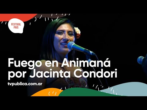 Fuego en Animaná por Jacinta Condori en Serenata a Cafayate - Festival País 2022