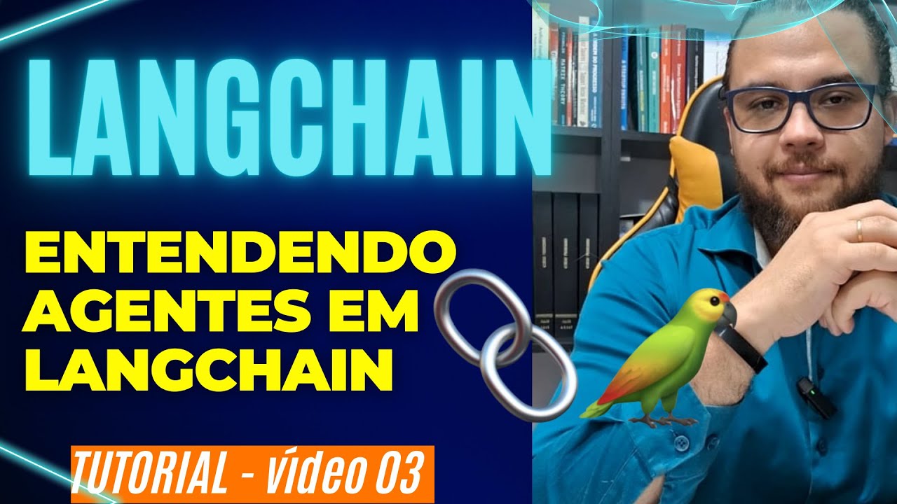 Como usar a lib langchain para cria um agente - criando o seu chatgpt  personalizado  - Vídeo 3