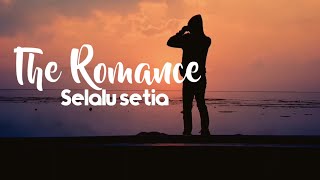 Download lagu The ROMANCE BAND - Selalu setia(lirik) unofficial video mp3