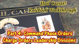 Hail Caesar! Walkthrough Part 4 Command Phase, Orders, Leadership, Division Orders, Charging