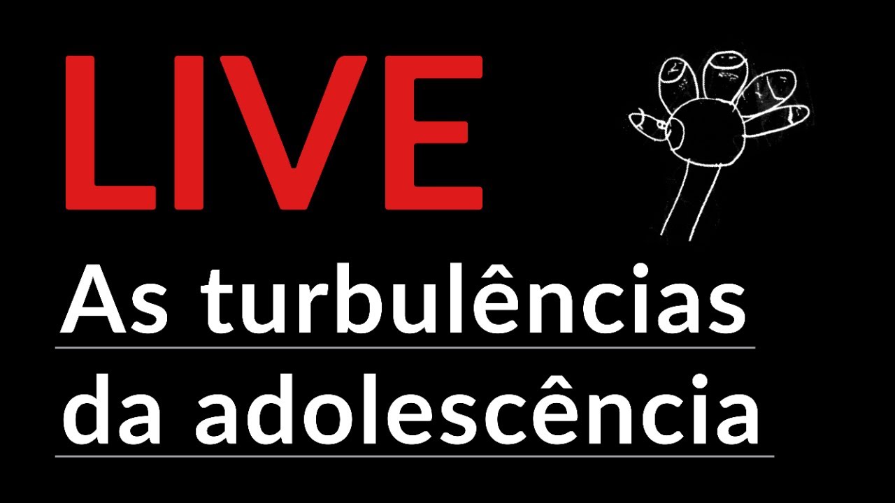LIVE | As turbulências da adolescência