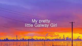 Galway Girl(Lyrics) - Ed Sheeran