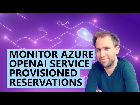 Monitor Azure OpenAI Service Provisioned Reservations