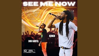 See Me Now (feat. Kench)