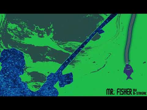 B-Streak - Mr. Fisher