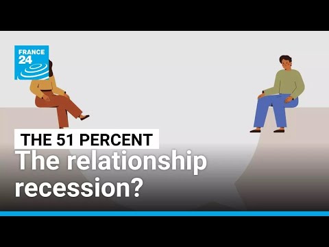 The relationship recession? • FRANCE 24 English