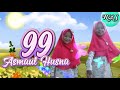 99 Asmaul Husna Runa Syakira New Official Video Asmaulhusna Runasyakira