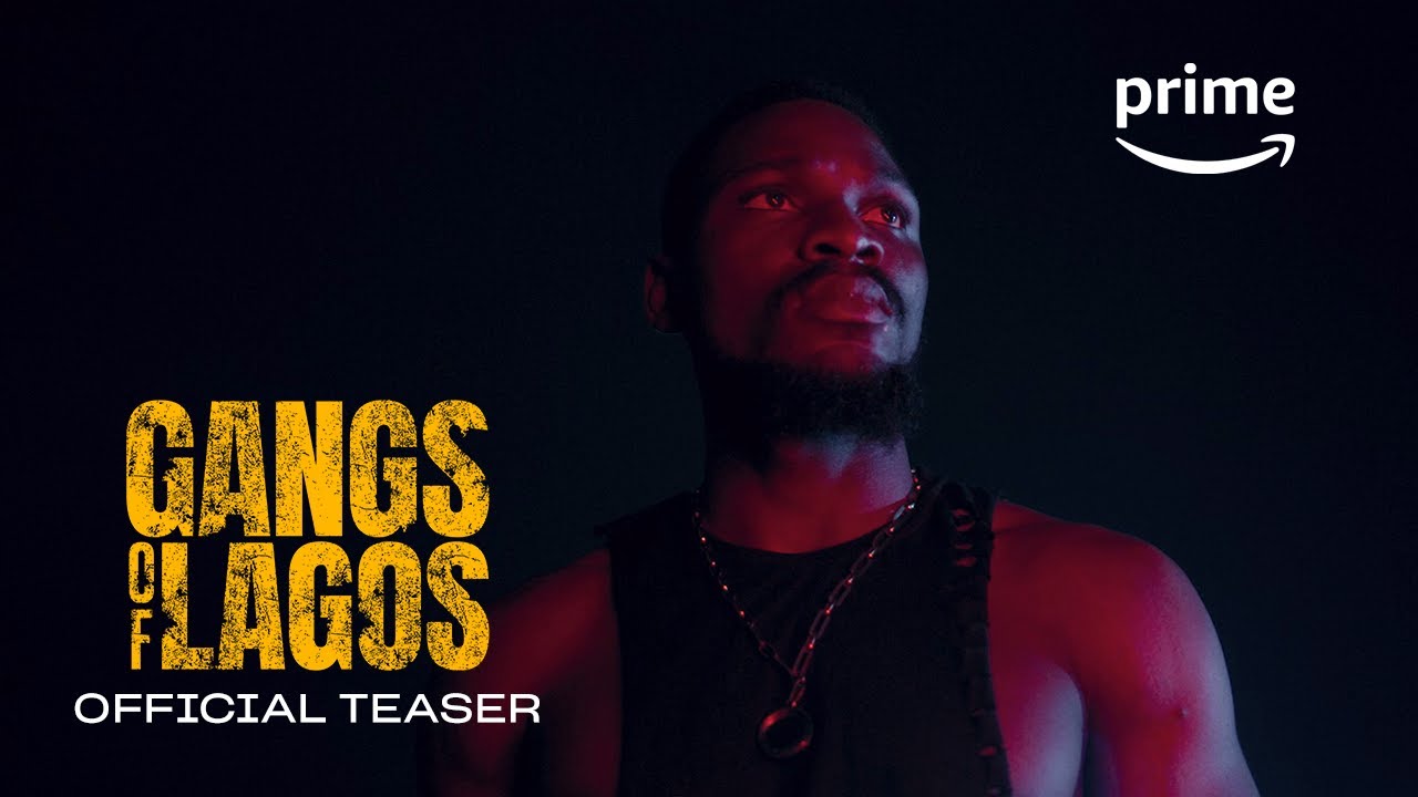 Gangs of Lagos - Official Teaser | Prime Video Naija