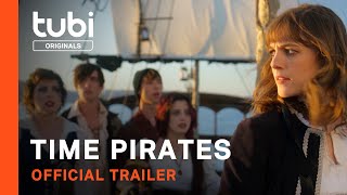 Time Pirates | Official Trailer | A Tubi Original
