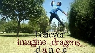 Believer Dance Imagine Dragons