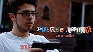 Please Laugh - teaser trailer