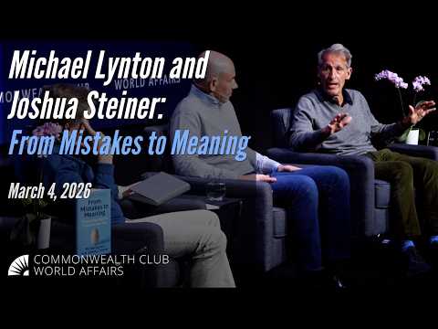 Michael Lynton and Joshua Steiner: From Mistakes to Meaning