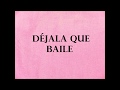 Melendi con Alejandro Sanz & Arkano - Déjala Que Baile (Letra)
